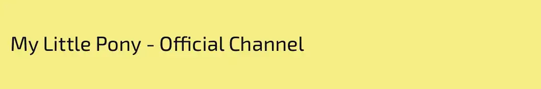 My Little Pony - Official Channel